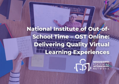 National Institute of Out-of-School Time – OST Online: Delivering Quality Virtual Learning Experiences