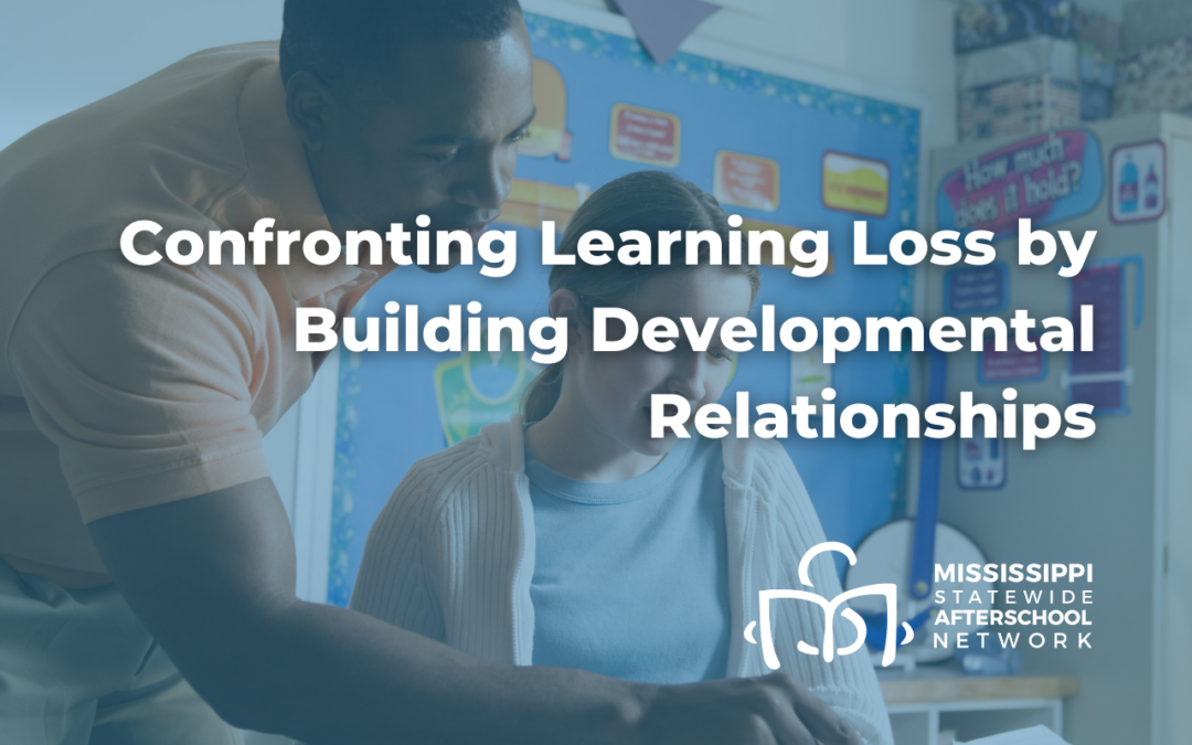 Confronting Learning Loss by Building Developmental Relationships