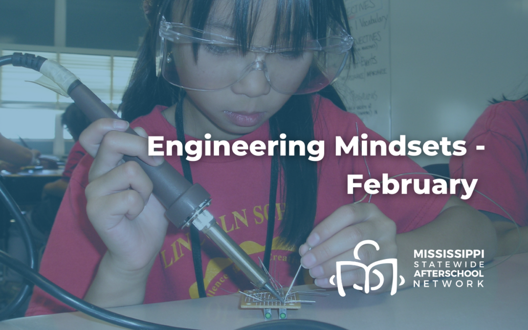 Engineering Mindsets – February