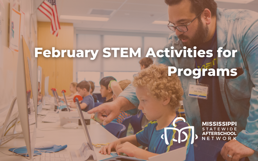 February STEM Activities for Programs